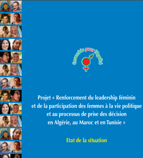 Aperçu de Etat de la situation de la participation de la femme à la vie politique en Algérie, au Maroc et en Tunisie