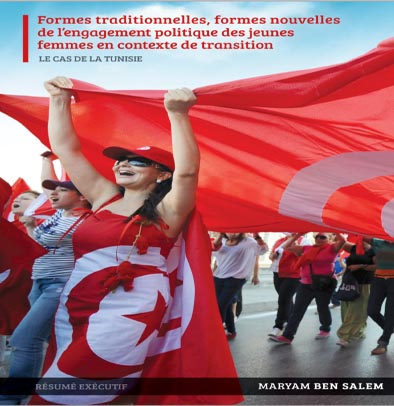 Aperçu de Formes traditionnelles, formes nouvelles de l’engagement politique des jeunes femmes en contexte de transition : le cas de la Tunisie (2013)