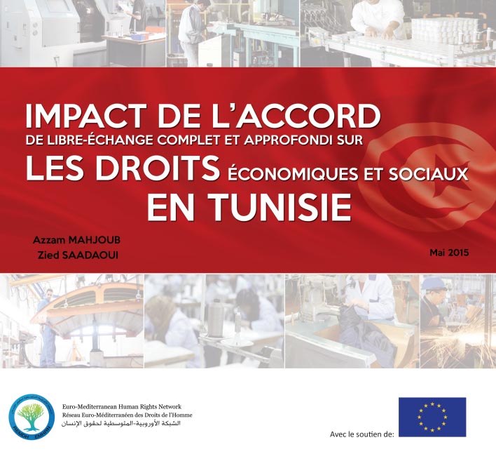 Aperçu de Impact de l’accord de libre-échange complet et approfondi sur les droits économiques et sociaux en Tunisie
