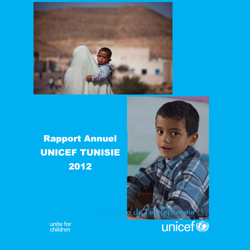 Aperçu de Le Rapport annuel de l’UNICEF en Tunisie -2012