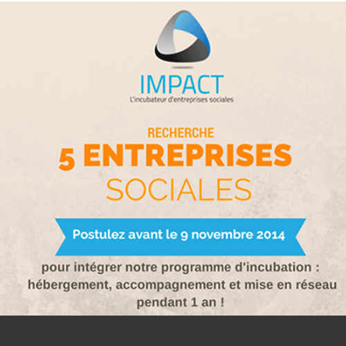 IMPACT recherche 5 entreprises sociales et solidaires pour intégrer son programme d’incubation