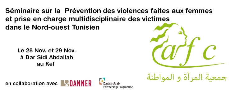Séminaire sur la  Prévention des violences faites aux femmes et prise en charge multidisciplinaire des victimes dans le Nord-ouest Tunisien