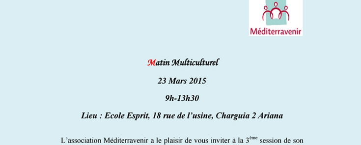3ème session de son programme « Les Matins Multiculturels de Méditerravenir »