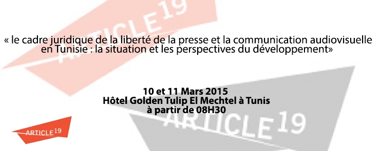 Le cadre juridique de la liberté de la presse et la communication audiovisuelle en Tunisie : la situation et les perspectives du développement