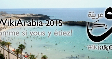 WikiArabia 2015 comme si vous y étiez
