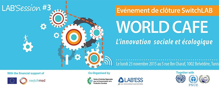 LAB’Session #3 – World Café Innovation Sociale et Ecologique
