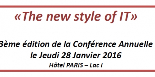 «The new style of IT» : 3ème édition de la Conférence Annuelle