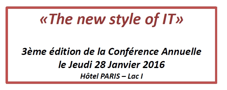 «The new style of IT» : 3ème édition de la Conférence Annuelle