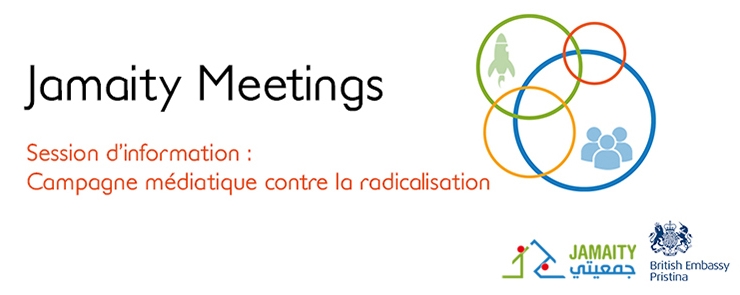 Jamaity Meetings : Session d’information : Campagne médiatique contre la radicalisation