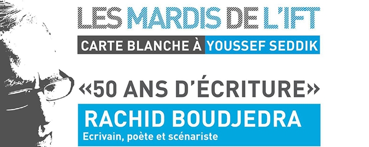 Carte blanche à Youssef Seddik – Rencontre avec Rachid Boudjedra