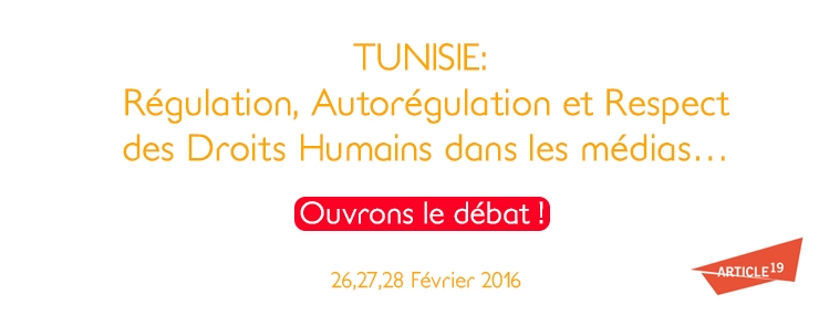 Journées Ouvertes sur la Régulation et l’Autorégulation des médias en Tunisie