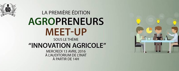 AGROpreneurs Meet-Up : “Innovation Agricole”