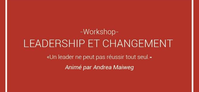 Workshop – Leadership et changement