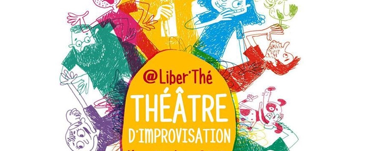Spectacle de Théâtre d’Improvisation @Liber’Thé