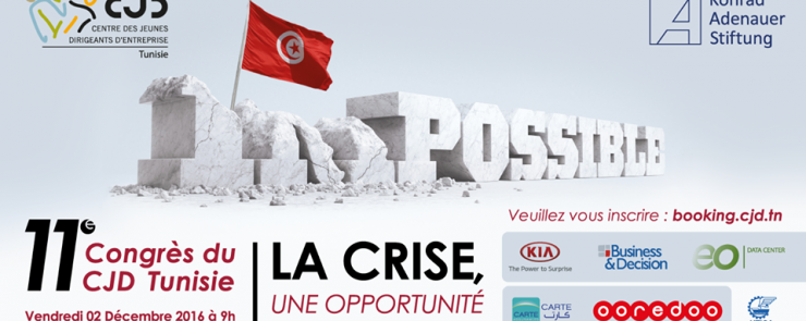 11ème Congrès du CJD Tunisie : La Crise, une opportunité de changement