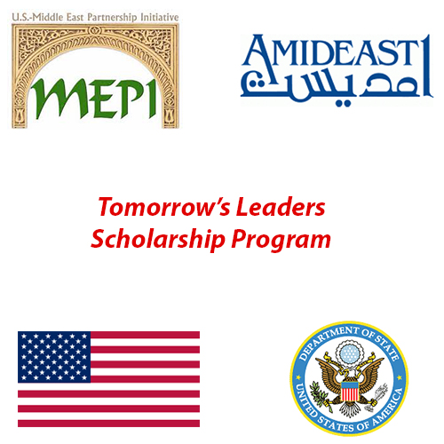 The U.S. Department of State Middle East Partnership Initiative and AMIDEAST lancent “the Tomorrow’s Leaders Scholarship Program”