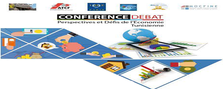 Conférence Débat: Perspectives et Défis de l’Economie Tunisienne