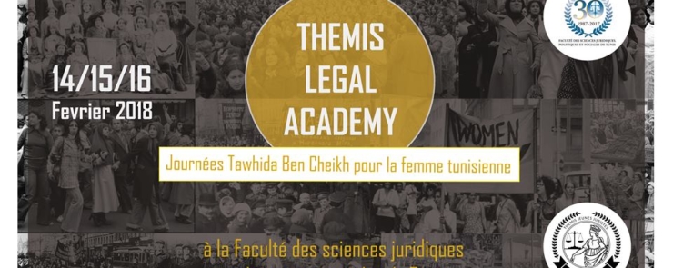 Thémis Legal Academy: Journées Tawhida Ben Cheikh pour la femme