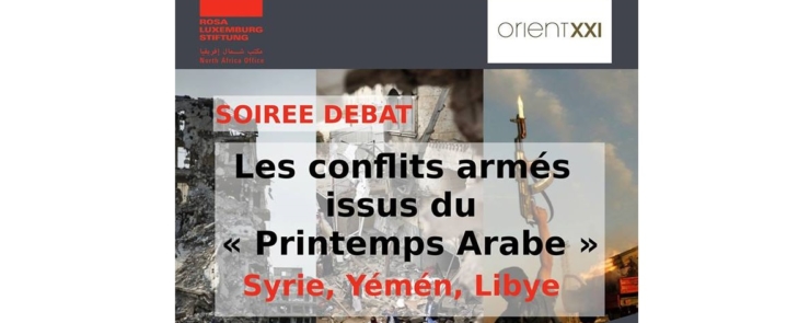 Soirée Débat : Les conflits armés issus du « Printemps Arabe »