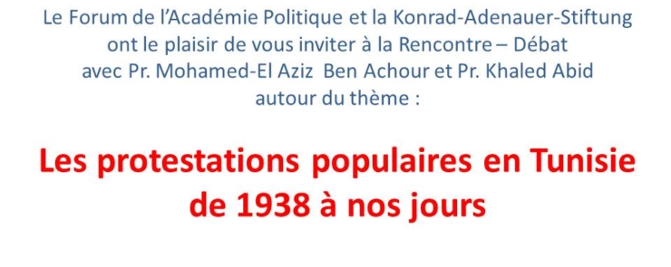 RENCONTRE – DÉBAT  «Les protestations populaires en Tunisie de 1938 à nos jours»