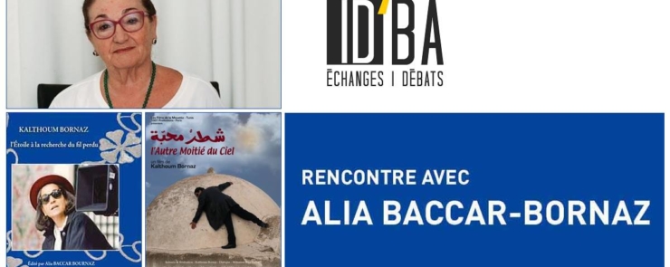 ID’BA : Rencontre-projection avec Alia Baccar Bornaz