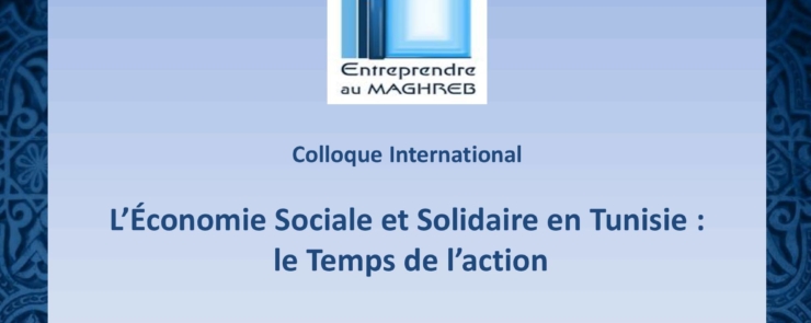L’économie Sociale et Solidaire en Tunisie le Temps de l’Action
