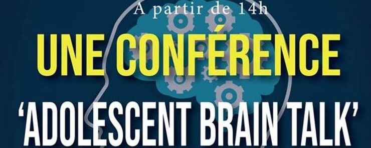 Conférence : Adolescent Brain Talk