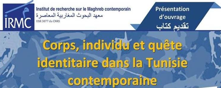 Présentation de l’ouvrage “Corps, individu et quête identitaire dans la Tunisie contemporaine”