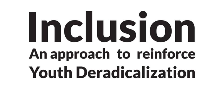 Inclusion: An Approach to Reinforce Youth Deradicalization.