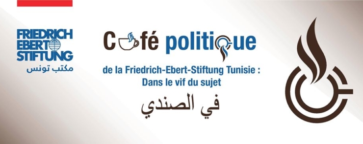 Café Politique FES Tunisie – Le retour – شنية حكاية « البراكاجات