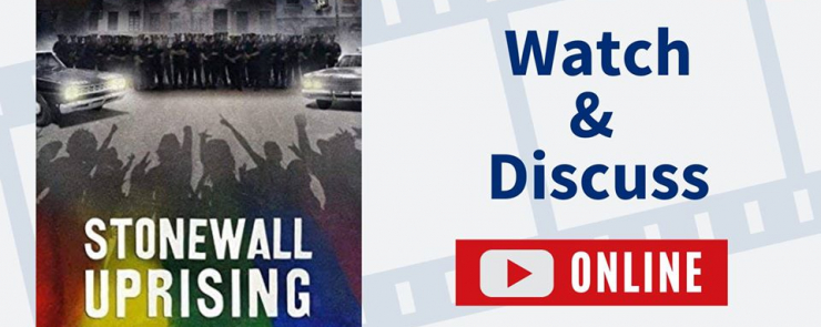 Watch & Discuss! Stonewall Uprising
