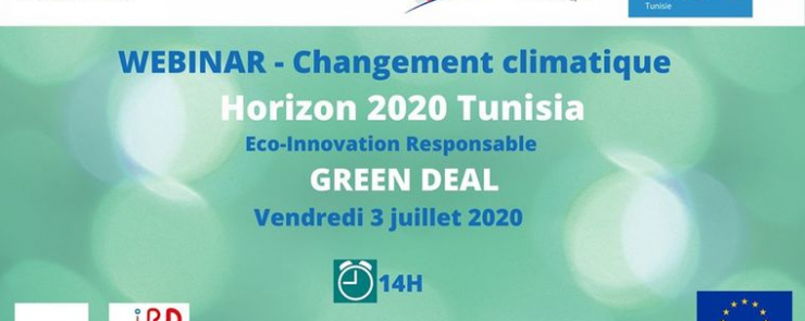 WEBINAR – CHANGEMENT CLIMATIQUE – H 2020 TUNISIA – GREEN DEAL