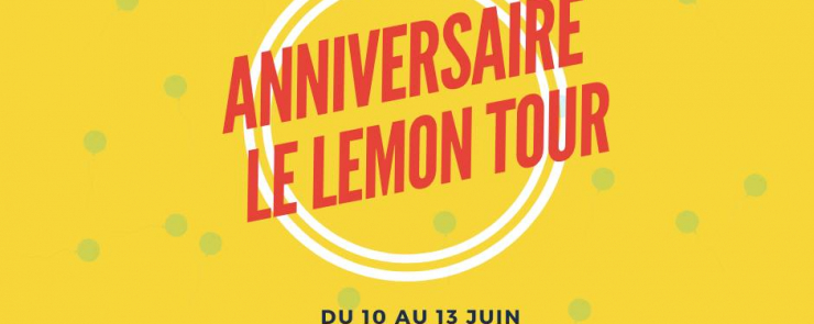 ANNIVERSAIRE LE LEMON TOUR !