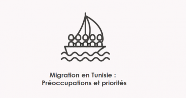 Paysage migratoire en Tunisie : Préoccupations et priorités