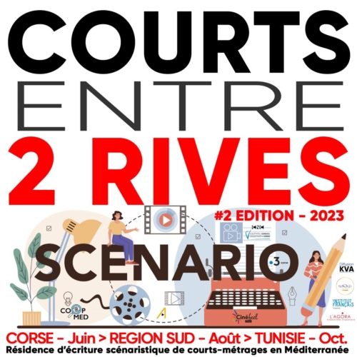 Courts Entre 2 Rives – 2023 Résidence d’écriture scénaristique  – Fiction courte  en Méditerranée dirigée par la Diffusion KVA