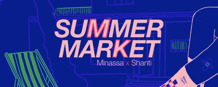 Summer Market Minassa x Shanti