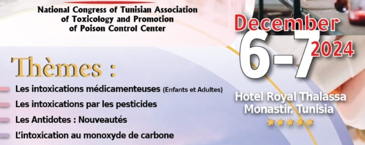 Le congrès de l’Association Tunisienne de Toxicologie et de Promotion des Centres Antipoison