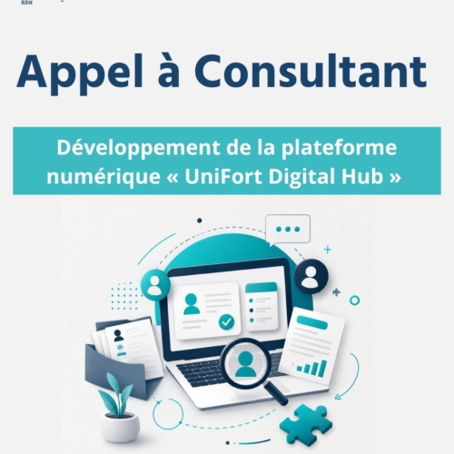 APPEL À CANDIDATURES Développement de la plateforme numérique « UniFort Digital Hub »-ADN
